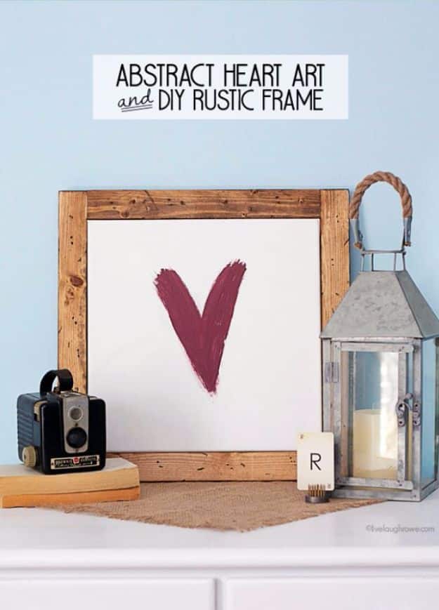 Last Minute Christmas Gifts - Abstract Heart Art and DIY Rustic Frame - Quick DIY Gift Ideas and Easy Christmas Presents To Make for Mom, Dad, Family and Friends - Dollar Store Crafts and Cheap Homemade Gifts 