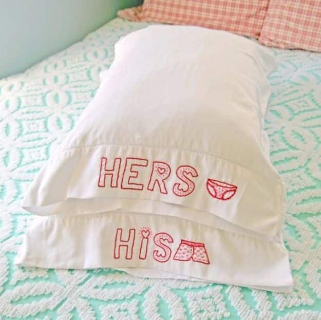 DIY Valentines Day Gifts for Him - His And Hers Embroidered Pillowcases - Cool and Easy Things To Make for Your Husband, Boyfriend, Fiance - Creative and Cheap Do It Yourself Projects to Give Your Man - Ideas Guys Love These Ideas for Car, Yard, Home and Garage - Make, Don't Buy Your Valentine 