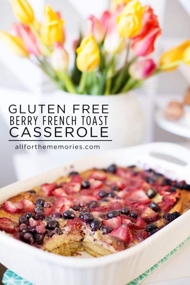 Gluten Free Desserts - Gluten Free Berry French Toast Casserole - Easy Recipes and Healthy Recipe Ideas for Cookies, Cake, Pie, Cupcakes, Cheesecake and Ice Cream - Best No Sugar Glutenfree Chocolate, No Bake Dessert, Fruit, Peach, Apple and Banana Dishes - Flourless Christmas, Thanksgiving and Holiday Dishes #glutenfree #desserts #recipes
