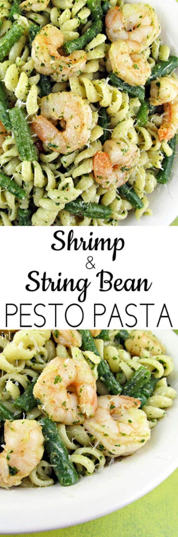 Shrimp Recipes - Shrimp & String Bean Pesto Pasta - Healthy, Easy Recipe Ideas for Dinner Using Shrimp - Grilled, Creamy Baked Pasta, Fried, Spicy Asian Style, Mexican, Sauteed Garlic