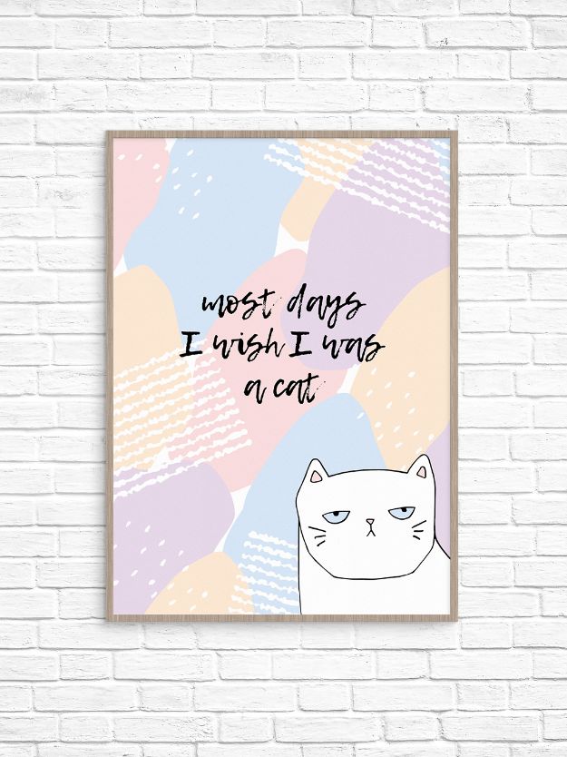 Free Printables For Your Walls - I Wish I Was A Cat Free Printable - Easy Canvas Ideas With Free Downloadable Artwork and Quote Sayings - Best Free Prints for Wall Art and Picture to Print for Home and Bedroom Decor - Signs for the Home, Organization, Office - Quotes for Bedroom and Kitchens, Vintage Bathroom Pictures - Downloadable Printable for Kids - DIY and Crafts by DIY JOY #wallart #freeprintables #diyideas #diyart #walldecor #diyhomedecor #freeprintables