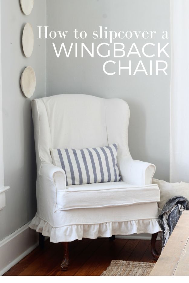 DIY Sewing Projects for the Home - Slipcover For A Wingback Chair - Easy DIY Christmas Gifts and Ideas for Making Kitchen, Bedroom and Bathroom Decor - Free Step by Step Tutorial to Sew