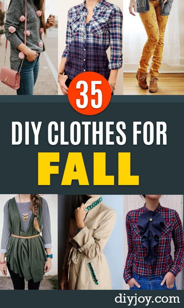 DIY Clothes for Fall - No Sew and Easy Designer Fashion Copycats - Tutorials for Making Your Own Clothing - Update Your Fall Wardrobe With These Cheap Shirts, Dresses, Skirts, Shoes, Scarves, Sweaters, Hats, Wraps, Coats and Bags - How To Dress For Success on A Budget - Free Sewing Tutorials for Beginners and Quick Fashion Upcycles for New Looks in 2020