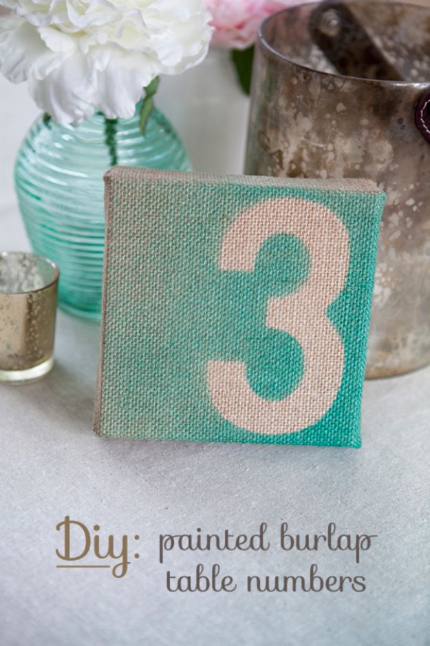 Dollar Tree Wedding Ideas for Rustic DIY Wedding Decor Idea - DIY Painted Burlap Table Numbers - Cheap and Easy Dollar Store Crafts from Your Local Dollar Tree Store - Inexpensive Wedding Decor for the Bride on A Budget - Crafts and Centerpieces, Guest Book, Favors and Decorations You Can Make for Weddings - Pretty, Creative Flowers, Table Decor, Place Cards,