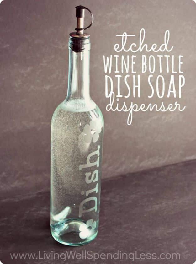 DIY Soap Dispensers - DIY Etched Wine Bottle Dish Soap Dispenser - Easy Soap Dispenser Ideas to Make for Kitchen, Bathroom - Mason Jar Idea, Cute Crafts to Make and Sell, Kids Bath Decor