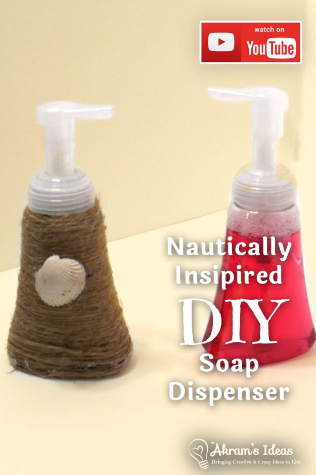 DIY Soap Dispensers - Nautically Inspired DIY Soap Dispenser - Easy Soap Dispenser Ideas to Make for Kitchen, Bathroom - Mason Jar Idea, Cute Crafts to Make and Sell, Kids Bath Decor