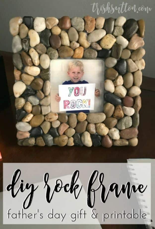 DIY Fathers Day Gifts - DIY Rock Frame - Homemade Presents and Gift Ideas for Dad - Cute and Easy Things to Make For Father