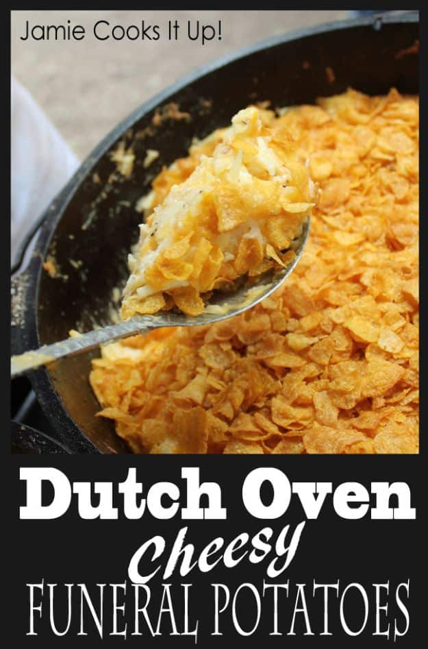 Dutch Oven Recipes - Dutch Oven Cheesy Funeral Potatoes - Easy Ideas for Cooking in Dutch Ovens - Soups, Stews, Chicken Dishes, One Pot Meals and Recipe Ideas to Slow Cook for Easy Weeknight Meals