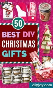 DIY Christmas Gifts - 50 Gifts To Make and Give For The Holiday