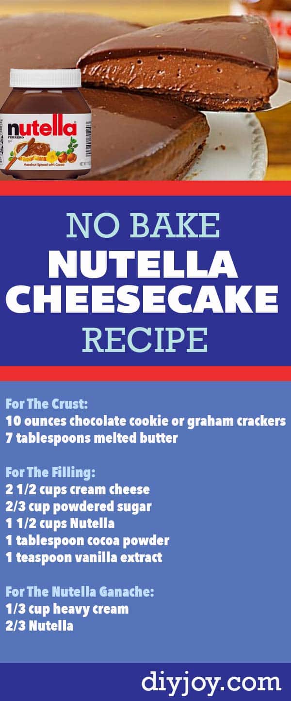 No Bake Cheesecake Recipes - Easy Dessert Recipe Ideas - How to Make a Homemade Cheesecake - No Bake Chocolate Nutella Chesecake Recipe With Video and Instructions for Making