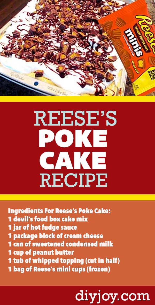 Poke Cake Recipes - How to Make Poke Cake With Reeses - Ingredients and Instructions for Making A Poke Cake - Quick Dessert Ideas