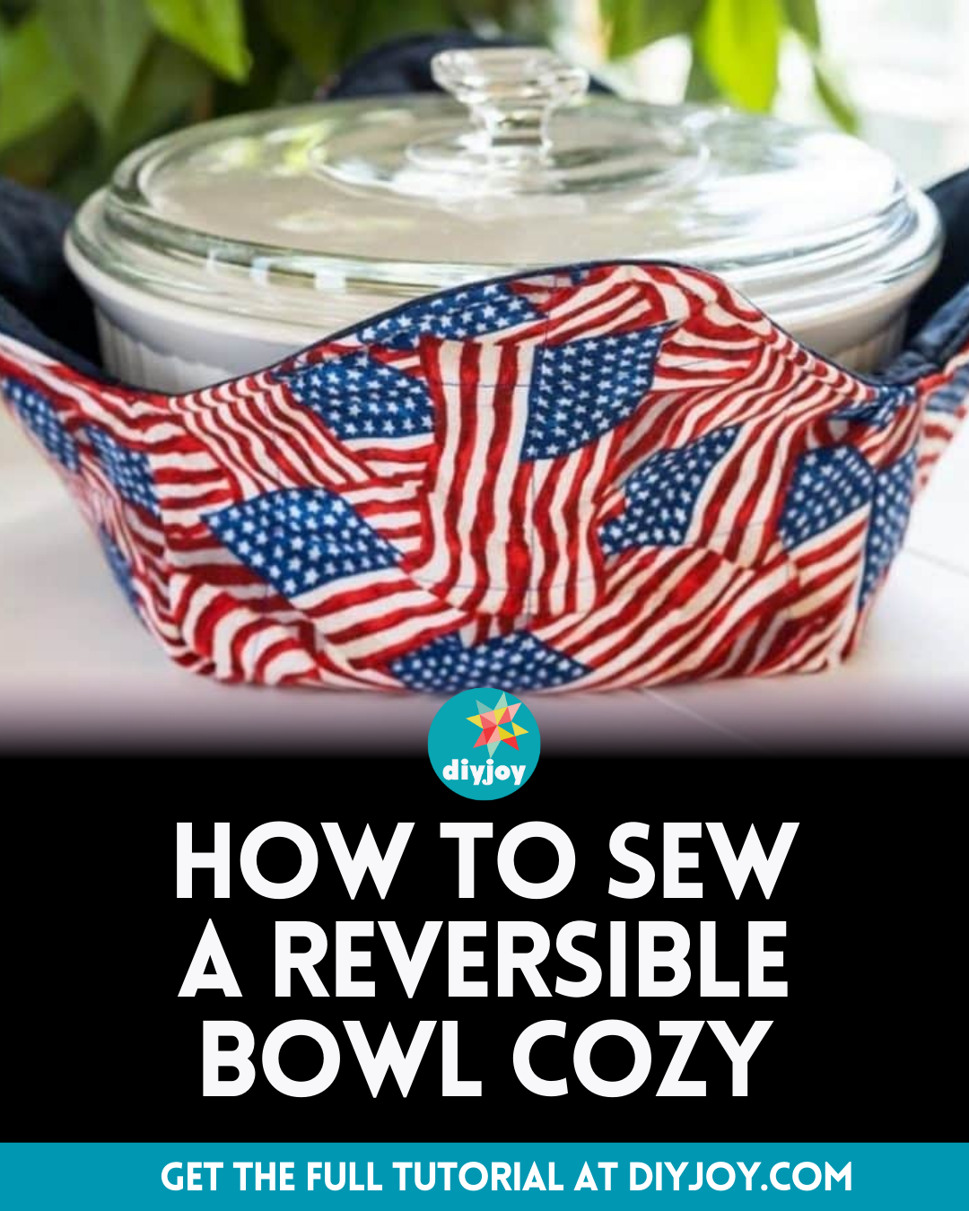 How To Sew A Large Reversible Bowl Cozy - DIY Joy