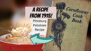 1915 Pittsburg Potatoes Recipe
