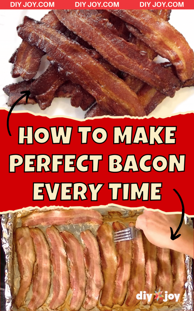 How To Make Perfect Bacon Every Time - DIY Joy