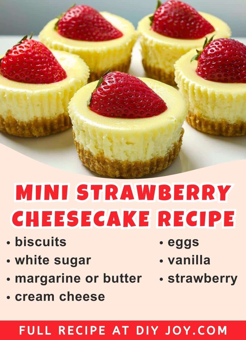 7-Ingredient Mini Strawberry Cheesecake Recipe