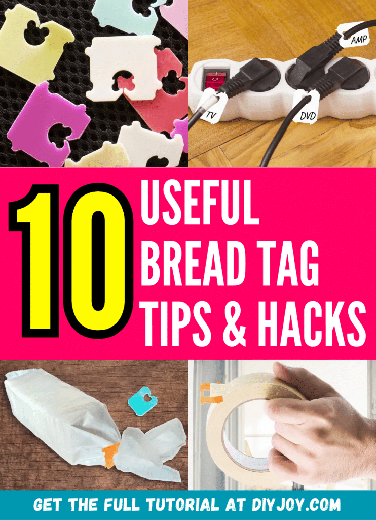 10 Useful Tips and Hacks Using Bread Tags