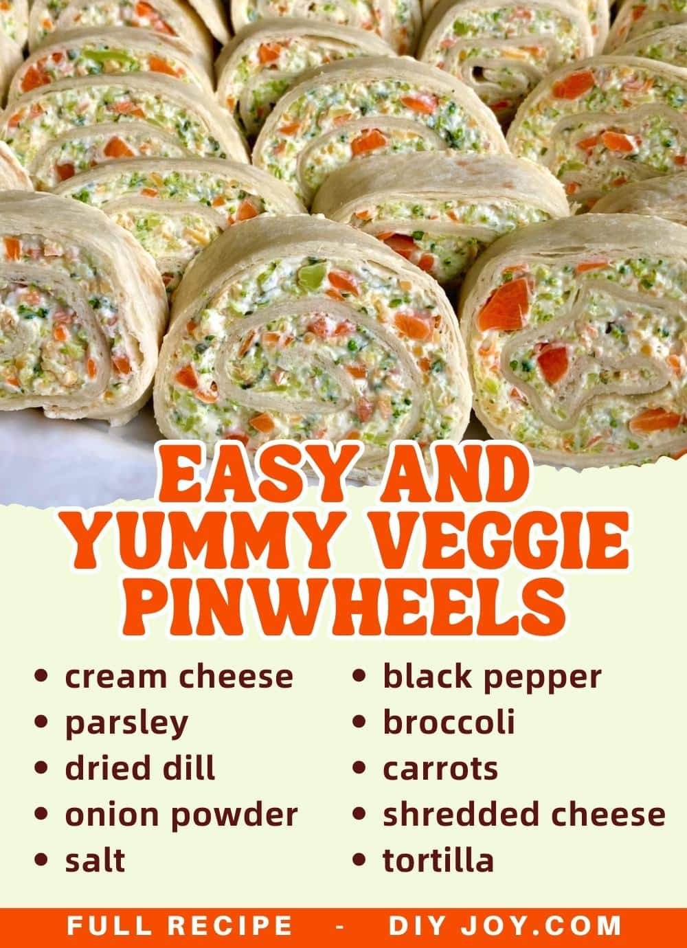 Easy and Yummy Veggie Pinwheels