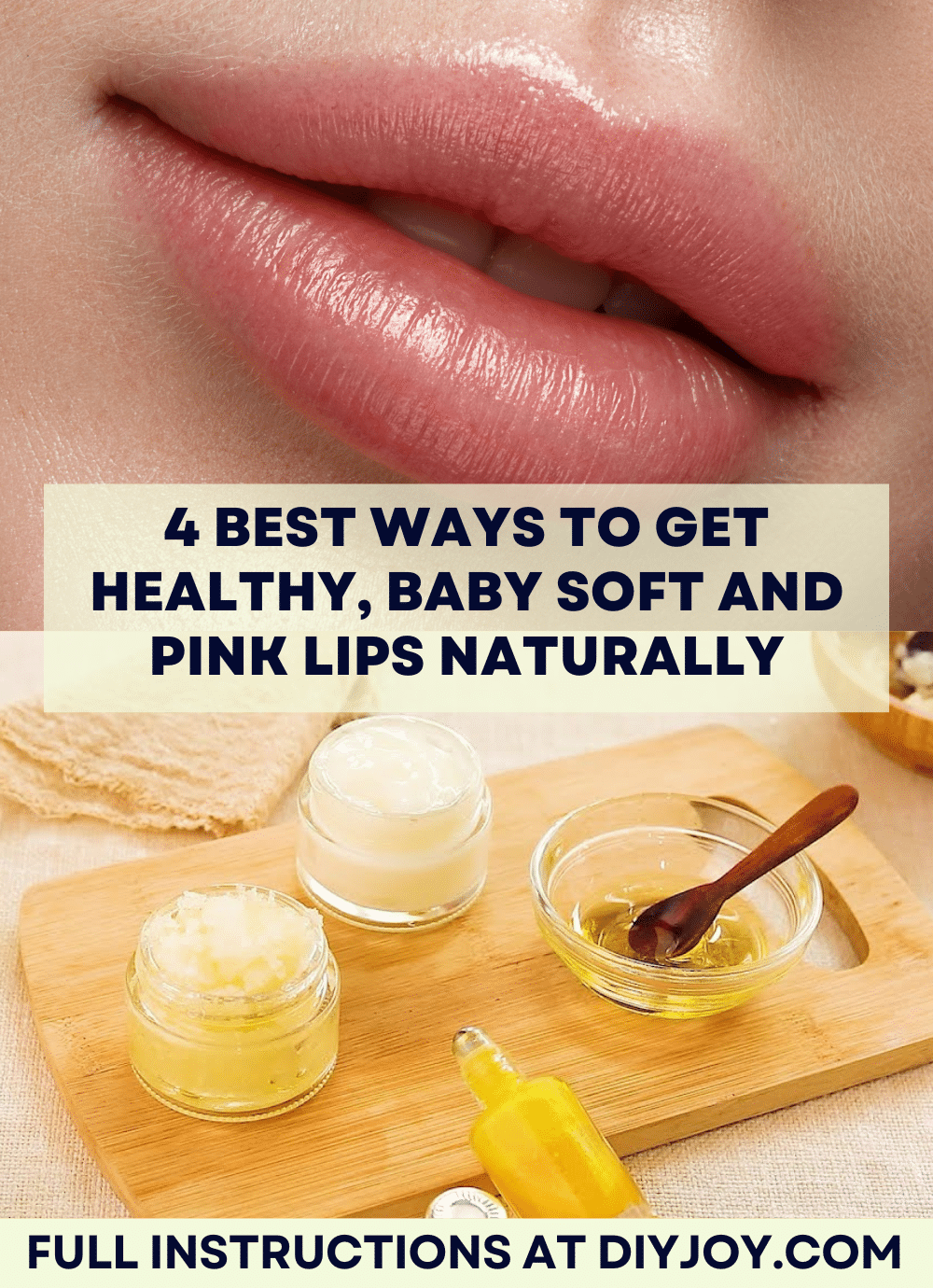 4 Best Ways to Get Healthy, Baby Soft and Pink Lips