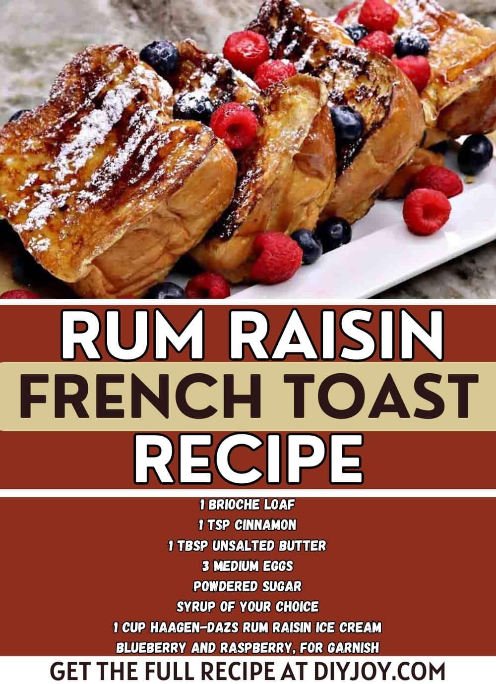 Easy Rum Raisin French Toast Recipe