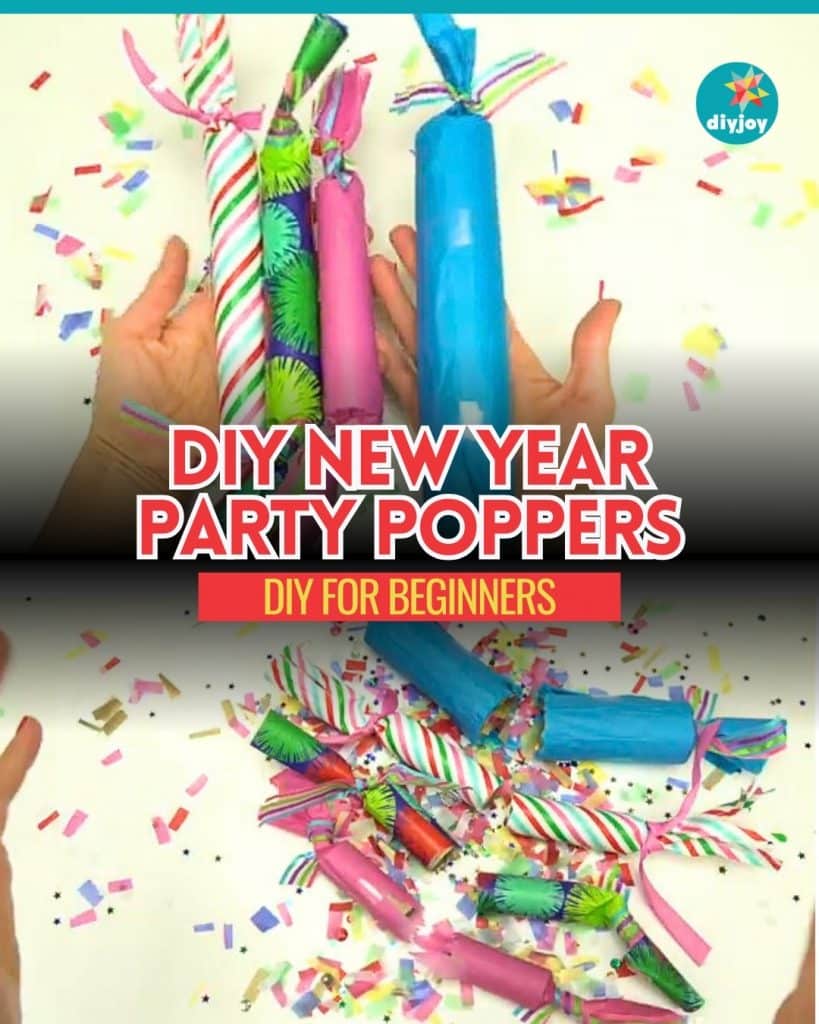 Easy DIY New Year Party Poppers for Beginners