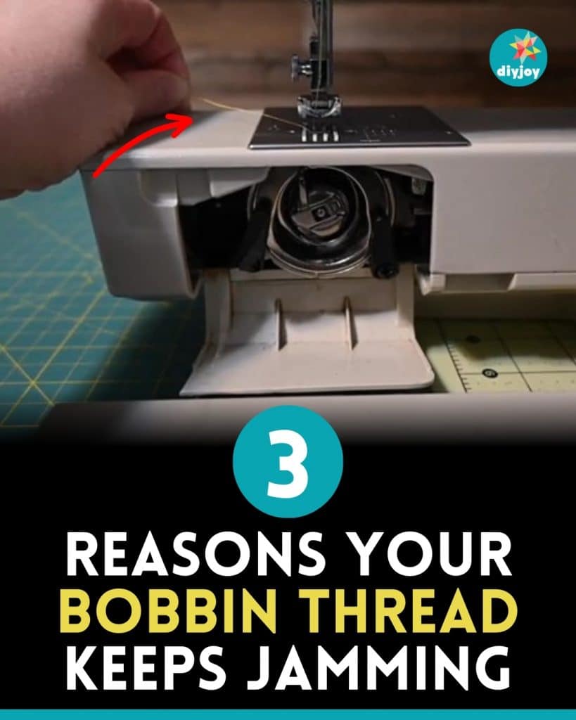 3 Reasons Your Bobbin Thread Keeps Jamming