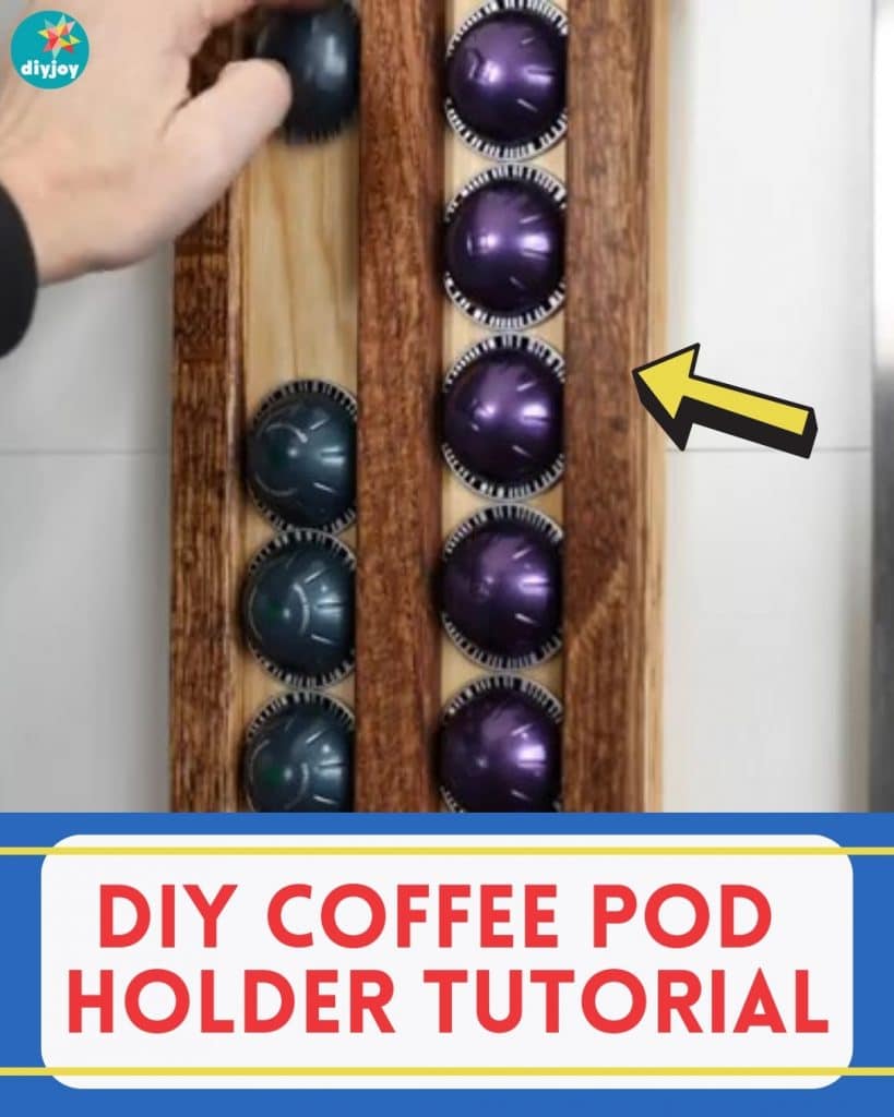 DIY Coffee Pod Holder Tutorial