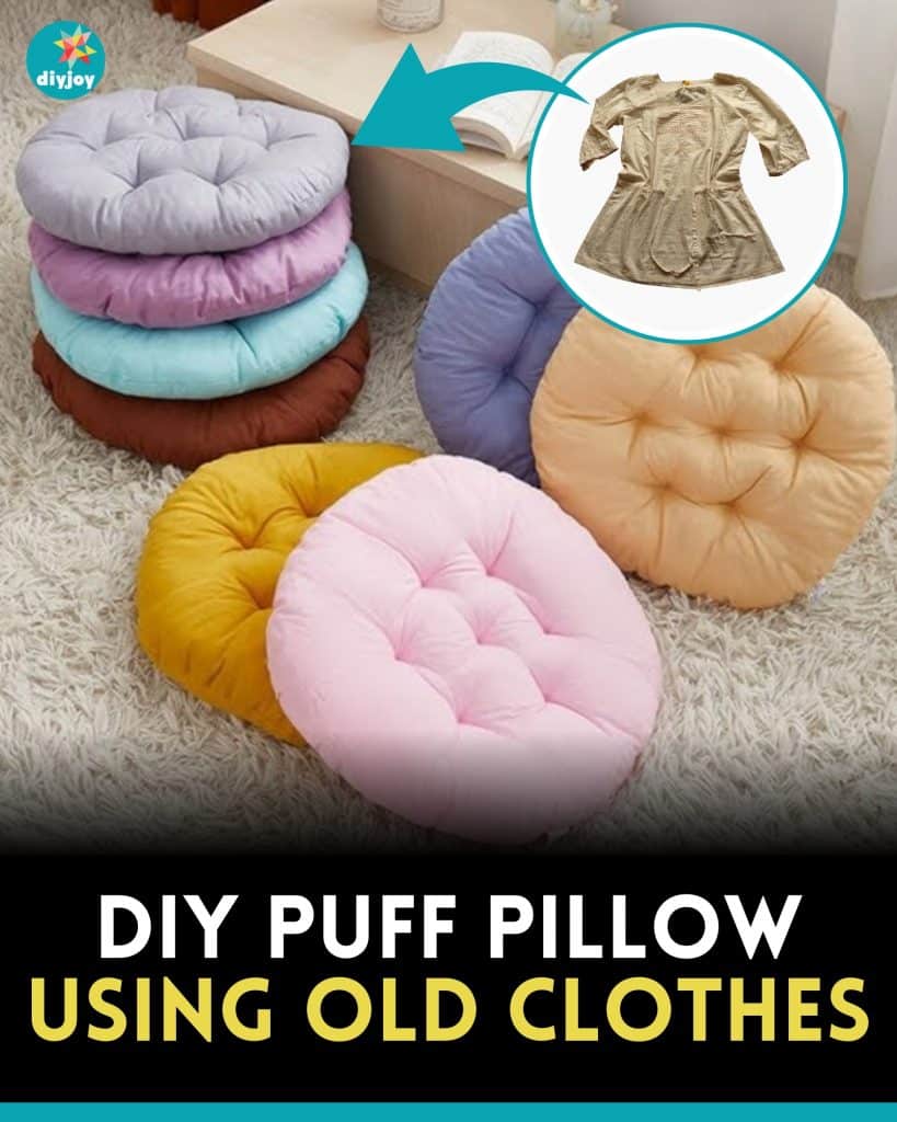 DIY Puff Pillow Using Old Clothes