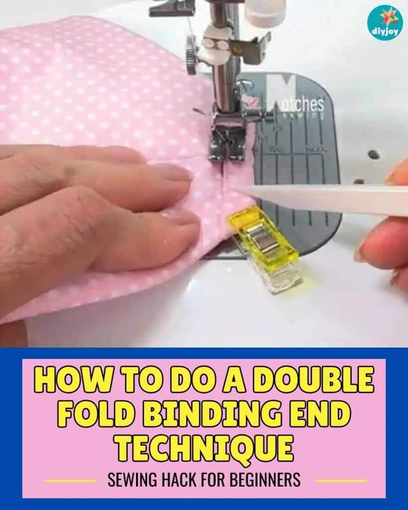 How To Do A Double Fold Binding End Technique - Sewing Hack