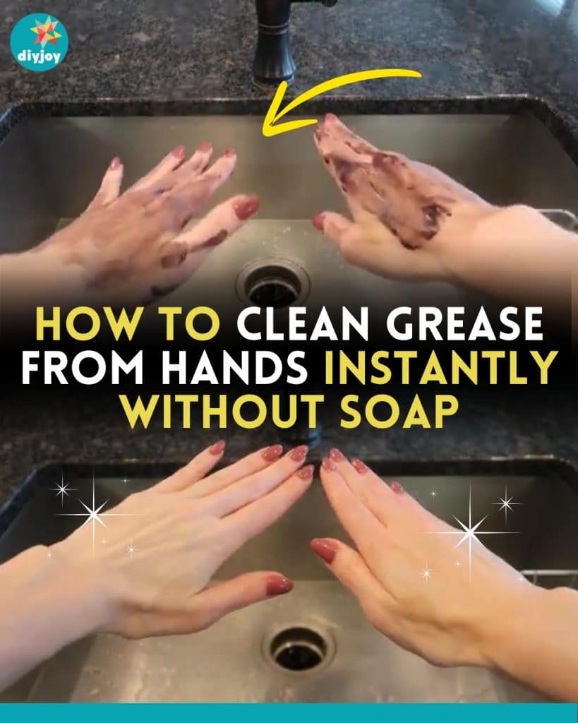 How To Clean Grease from Hands Instantly without Soap