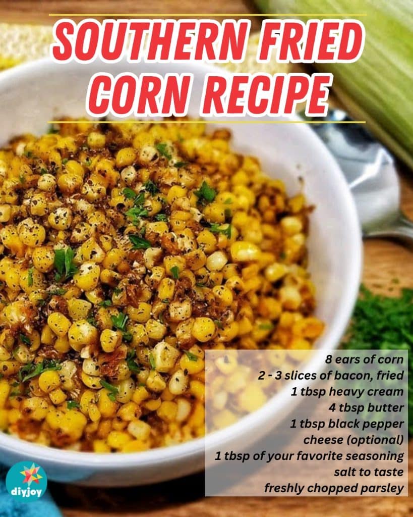 Southern Fried Corn Recipe