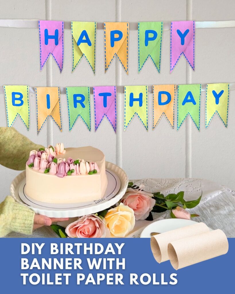 DIY birthday banner with toilet paper rolls tutorial