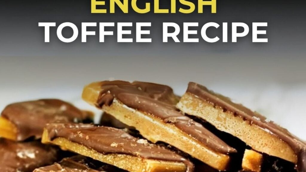3-Ingredient English Toffee, homemade and freshly served
