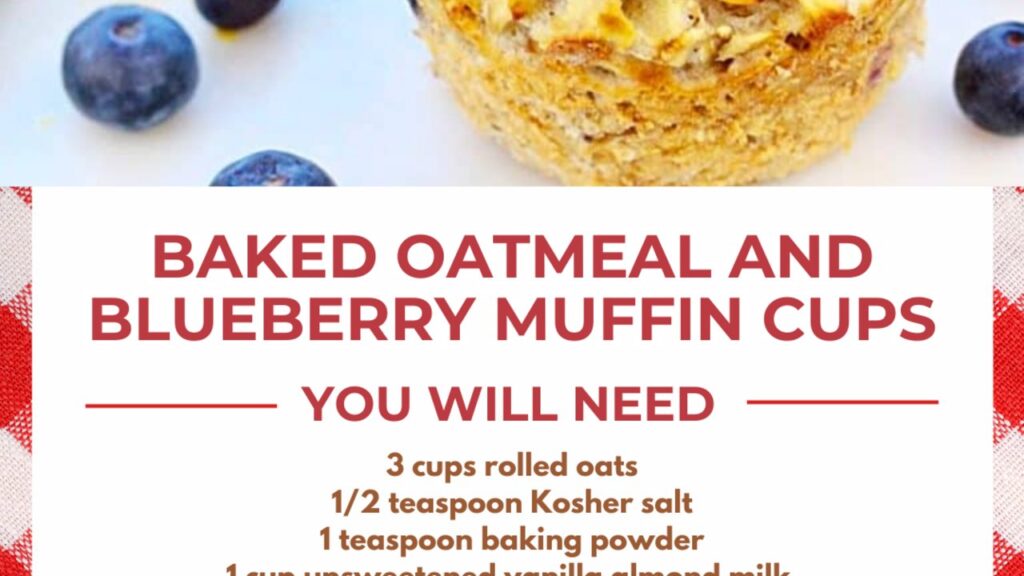 Baked Oatmeal And Blueberry Muffin Cups, homemade and freshly served