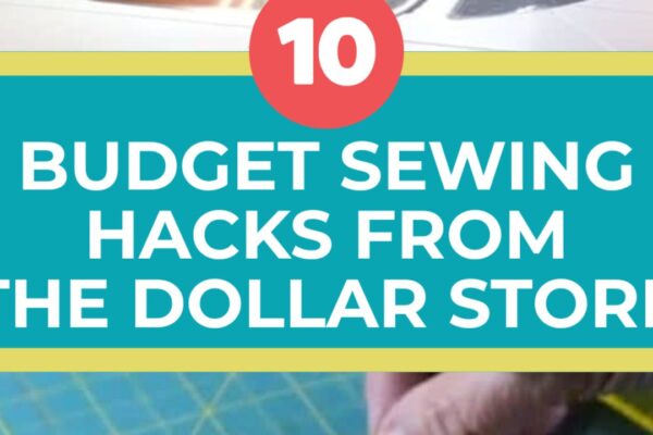 Finished 10 Budget Sewing Hacks From the Dollar Store, a completed DIY project
