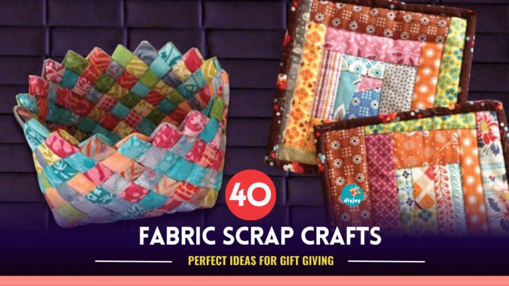 Finished 49 Fabric Scrap Crafts for Leftover Material, a completed DIY project