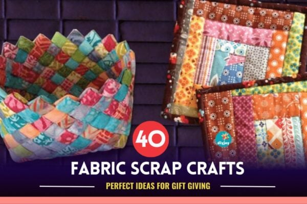 Finished 49 Fabric Scrap Crafts for Leftover Material, a completed DIY project