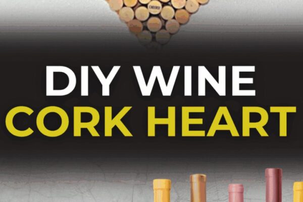 DIY Wine Cork Heart, homemade and freshly served