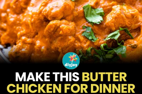 Easy 20-Minute Butter Chicken Dinner, homemade and freshly served