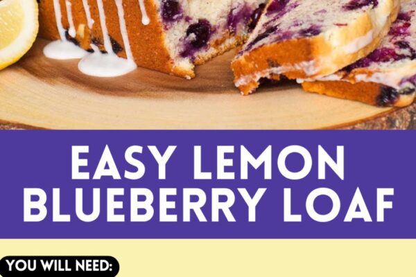 Easy Lemon Blueberry Loaf, homemade and freshly served