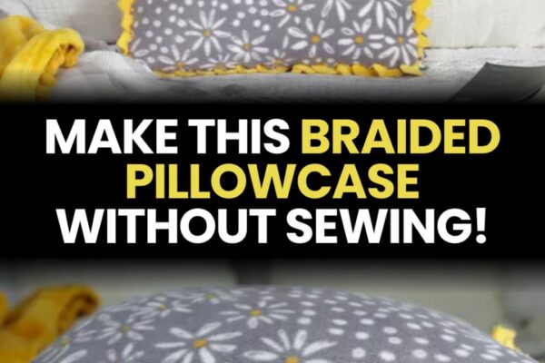 Finished Simple No-Sew DIY Braided Pillowcase, a completed DIY project