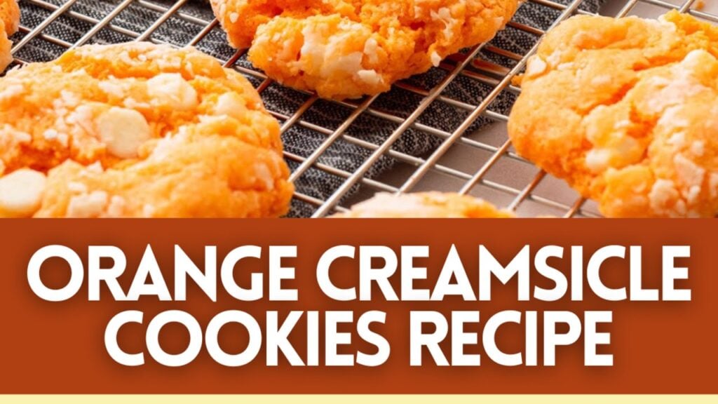 Easy Orange Creamsicle Cookies, homemade and freshly served