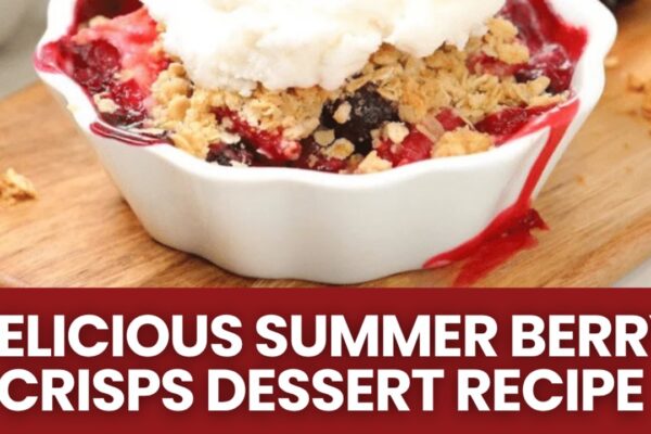 Easy Summer Berry Crisps, homemade and freshly served