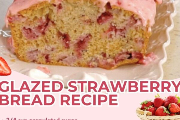 Glazed Strawberry Bread, homemade and freshly served