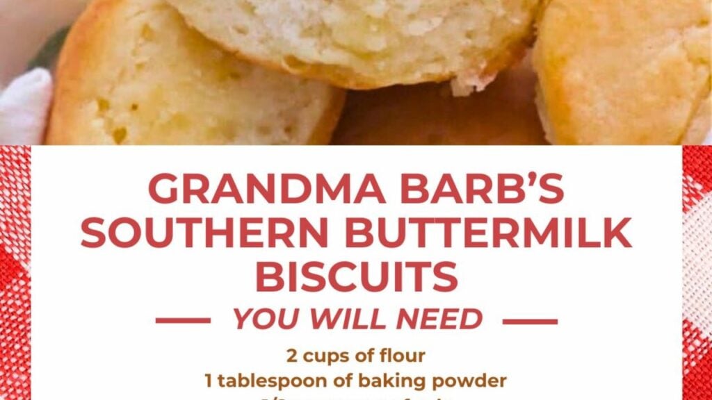Grandma Barb’s Southern Buttermilk Biscuits, homemade and freshly served
