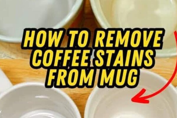How to Easily Remove Coffee Stains From Mug