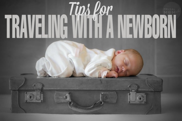 Packing Hacks for Travel - Tips for Traveling With a Newborn - How to Pack Baby Essentials and Save Space in a Suitcase or Carry On for Trips