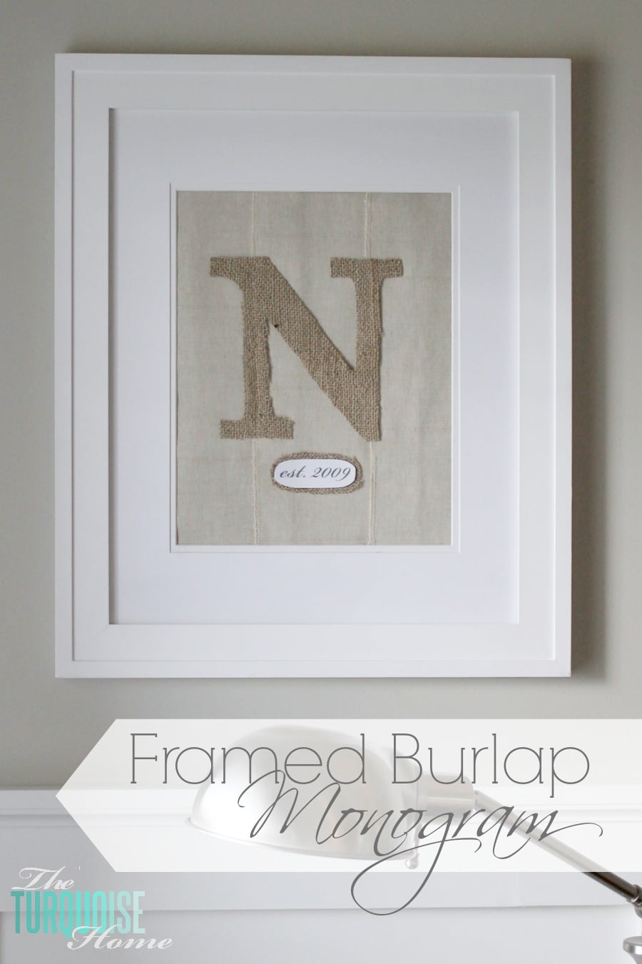 Framed burlap monogram letter N with an est. 2009 tag, a personalized DIY burlap wall art piece