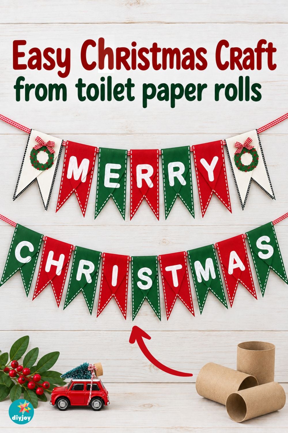 Pinterest image for a toilet paper roll Christmas banner tutorial showing the finished Merry Christmas pennant garland