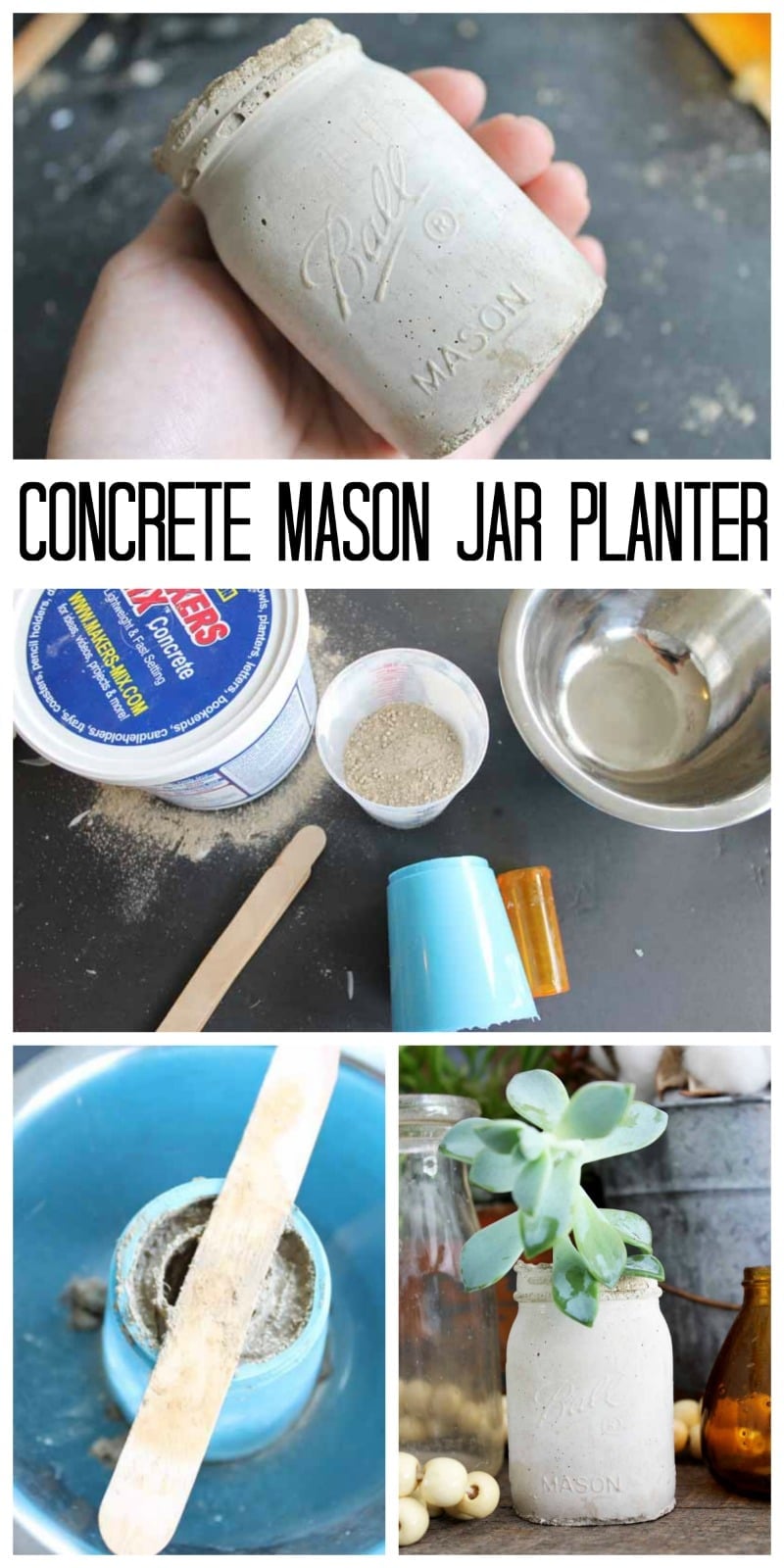 Concrete Mason Jar Planter | Farmhouse Succulent Pot Hand holding a white concrete mason jar planter above photos of the mold, mixing supplies and a finished succulent jar