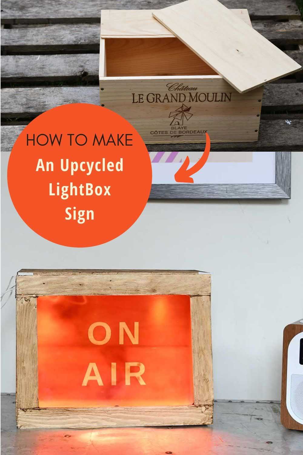 ON AIR Light Box Sign | DIY Media Room Idea Wooden wine box light box glowing orange with ON AIR lettering, the wine box lid shown above and an upcycled lightbox title